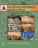 Vilniaus istorija: legendos ir tikrovė