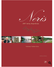 Neris. 2007 Metų Ekspedicija. Antra Knyga (su defektu)