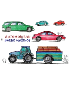 Automobiliai ir darbo mašinos
