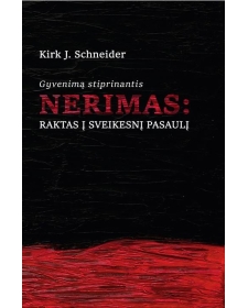 Gyvenimą stiprinantis nerimas