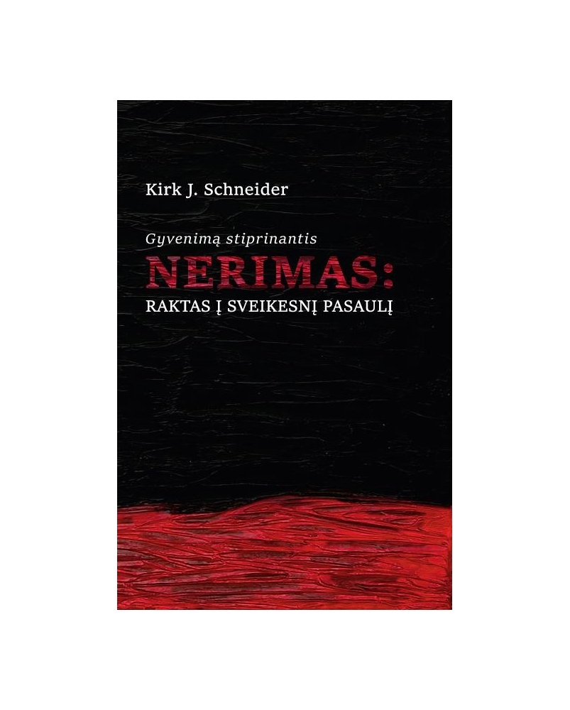 Gyvenimą stiprinantis nerimas