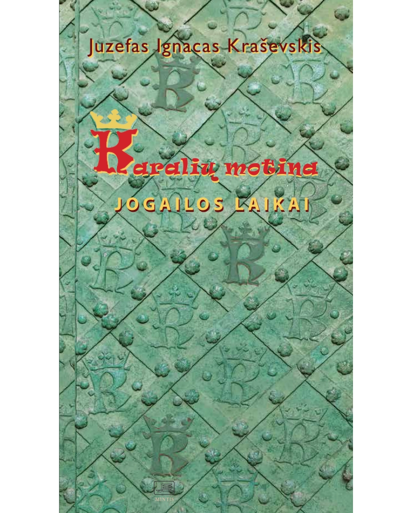 Karalių motina. Jogailos laikai