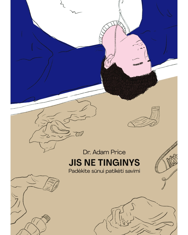 Jis ne tinginys. Padėkite sūnui patikėti savimi