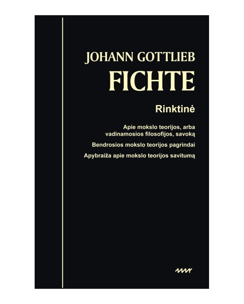 Johann Gottlieb Fichte. Rinktinė