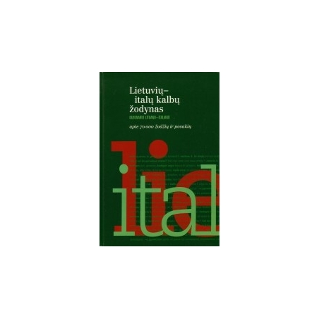 Lietuvių–italų kalbų žodynas. Apie 70.000 žodžių ir posakių.