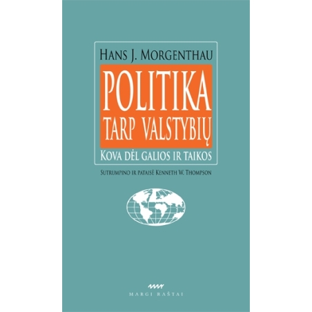 Politika tarp valstybių: kova dėl galios ir taikos
