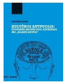 Kultūros antpuolis: utopinės srovės nuo letrizmo iki „Klasių kovos“