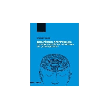 Kultūros antpuolis: utopinės srovės nuo letrizmo iki „Klasių kovos“