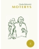 Moterys. Charles Bukowski