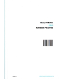 Medijų kultūros: teorijos ir praktikos