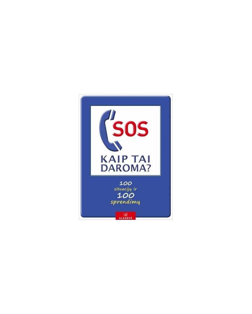 SOS. Kaip tai daroma?