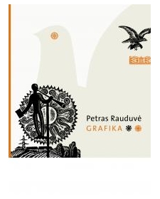 Petras Rauduvė. GRAFIKA.