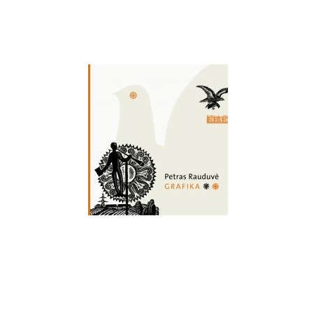 Petras Rauduvė. GRAFIKA.