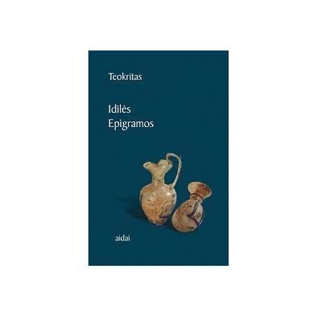 Idilės. Epigramos. TEOKRITAS